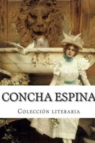 Cover of Concha Espina, Coleccion literaria