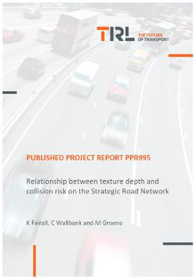 Cover of Relationship between texture depth and collision risk on the Strategic Road Network