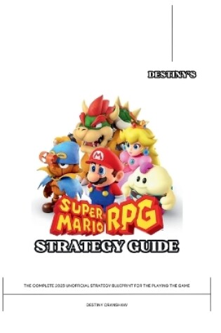 Cover of Destiny's Super Mario RPG Strategy Guide