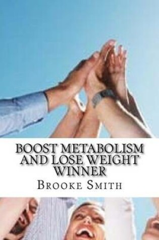 Cover of Boost Metabolism and Lose Weight Winner