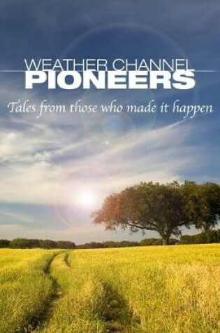 Cover of Weather Channel Pioneers