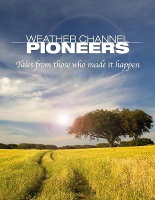 Book cover for Weather Channel Pioneers