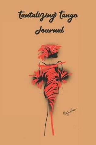 Cover of Tantalizing Tango Journal