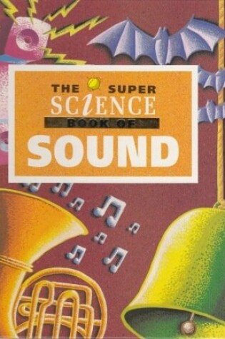 Cover of The Super Science Book of Sound