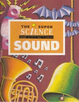 Cover of The Super Science Book of Sound