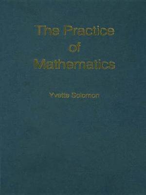 Book cover for The Practice of Mathematics