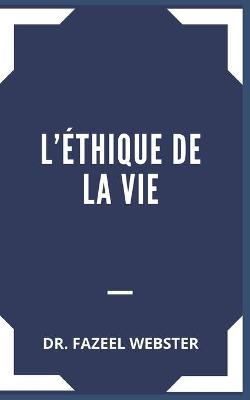 Book cover for L'Éthique de la Vie