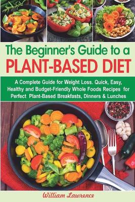 Book cover for The Beginner's Guide to a Plant-Based Diet