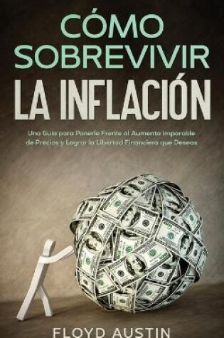 Cover of Cómo Sobrevivir la Inflación