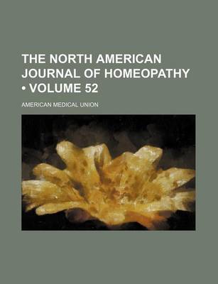 Book cover for The North American Journal of Homeopathy (Volume 52)