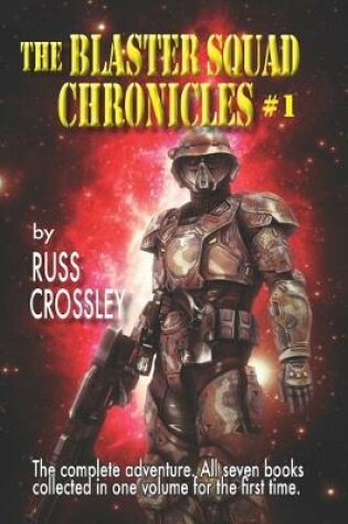 Cover of The Blaster Squad Chronicles #1