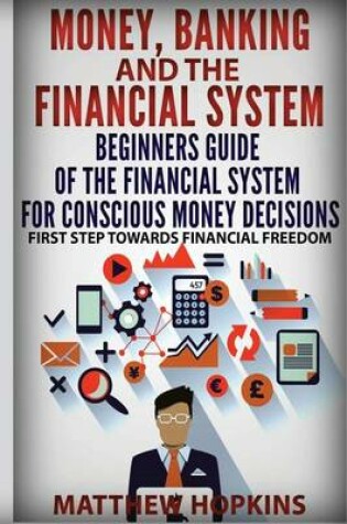 Cover of Money, Banking and the Financial System