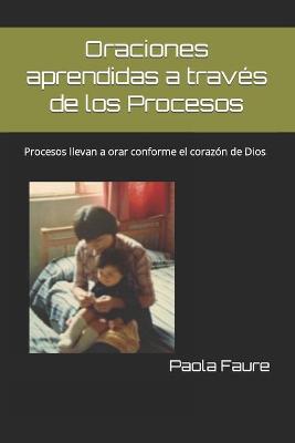 Book cover for Oraciones aprendidas a traves de los Procesos