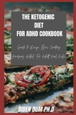 Cover of The Ketogenic Diet for ADHD Cookbook