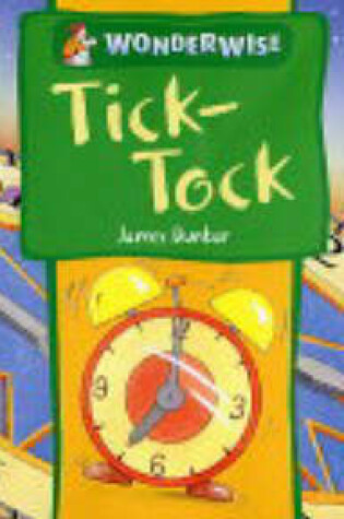 Cover of Tick-Tock: A book about time