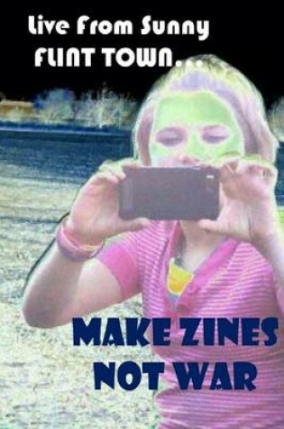 Cover of Make Zines Not War