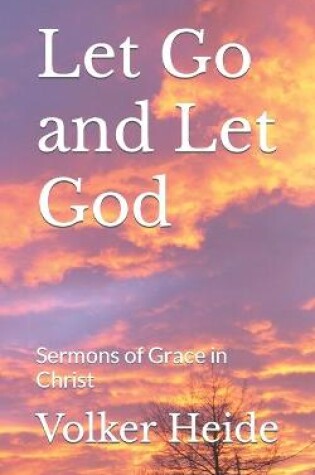 Cover of Let Go and Let God
