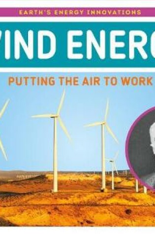 Cover of Wind Energy: Putting the Air to Work