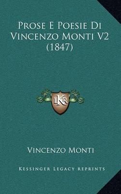 Book cover for Prose E Poesie Di Vincenzo Monti V2 (1847)