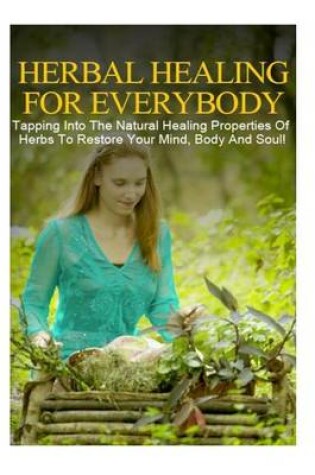 Cover of Herbal Healing for Everybody