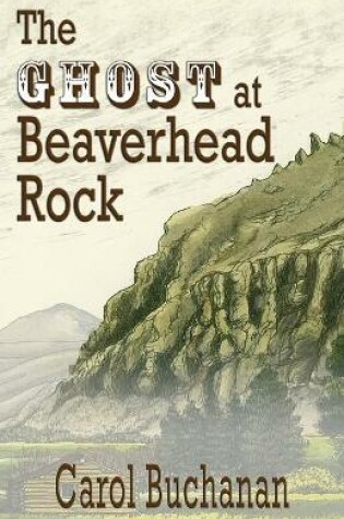 Cover of The Ghost at Beaverhead Rock