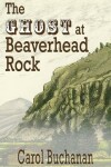 Book cover for The Ghost at Beaverhead Rock