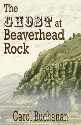 Book cover for The Ghost at Beaverhead Rock