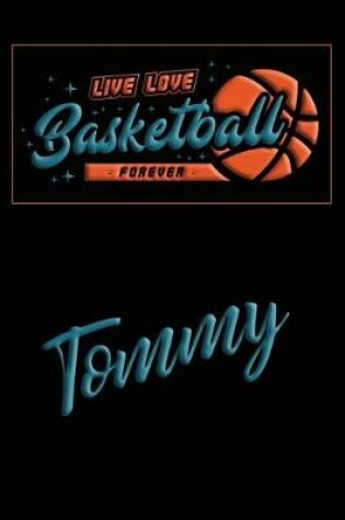 Cover of Live Love Basketball Forever Tommy