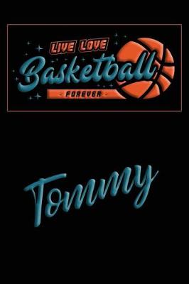 Book cover for Live Love Basketball Forever Tommy