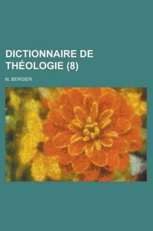 Cover of Dictionnaire de Theologie (8 )