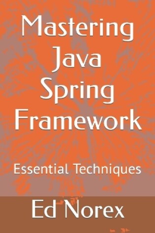 Cover of Mastering Java Spring Framework