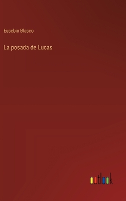 Book cover for La posada de Lucas