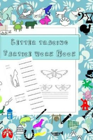 Cover of Letter Tracing Practice Work book for pre-schooler