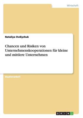 Book cover for Chancen und Risiken von Unternehmenskooperationen für kleine und mittlere Unternehmen