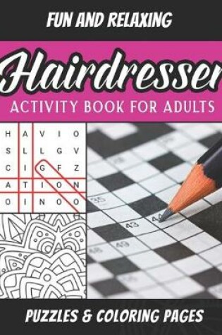 Cover of Hairdresser Activity Book For Adults