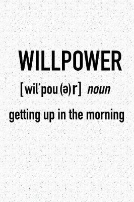 Book cover for Willpower - Getting Up in the Morning