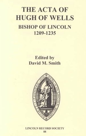 Book cover for The Acta of Hugh of Wells, Bishop of Lincoln 1209-1235