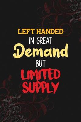 Book cover for Left Handed In Great Demand but Limited Supply