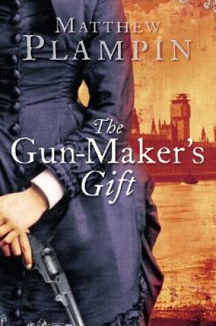 Cover of The Gun-Maker’s Gift