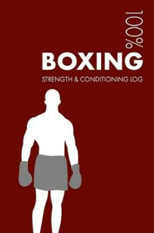 Cover of Boxing Strength and Conditioning Log