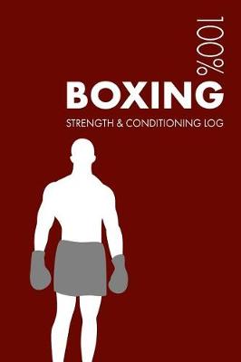 Cover of Boxing Strength and Conditioning Log