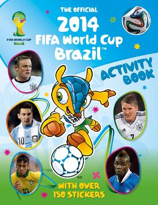 Book cover for The Official 2014 FIFA World Cup Brazil™ Activity Book