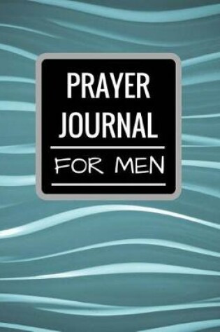 Cover of Prayer Journal For Men