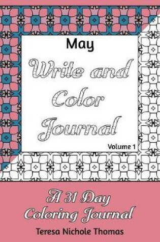 Cover of May Write and Color Journal - Volume 1