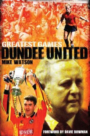 Cover of Dundee United Greatest Games