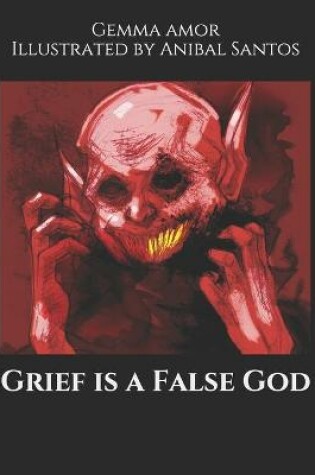 Cover of Grief is a False God