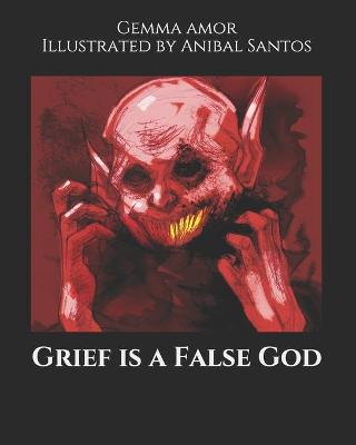 Book cover for Grief is a False God