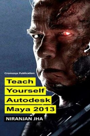 Cover of Teach Yourself Autodesk Maya 2013