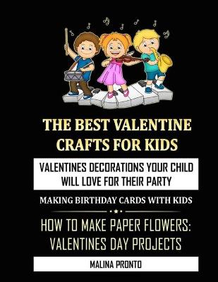 Book cover for The Best Valentine Crafts For Kids