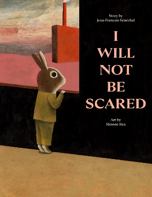 Cover of I Will Not Be Scared